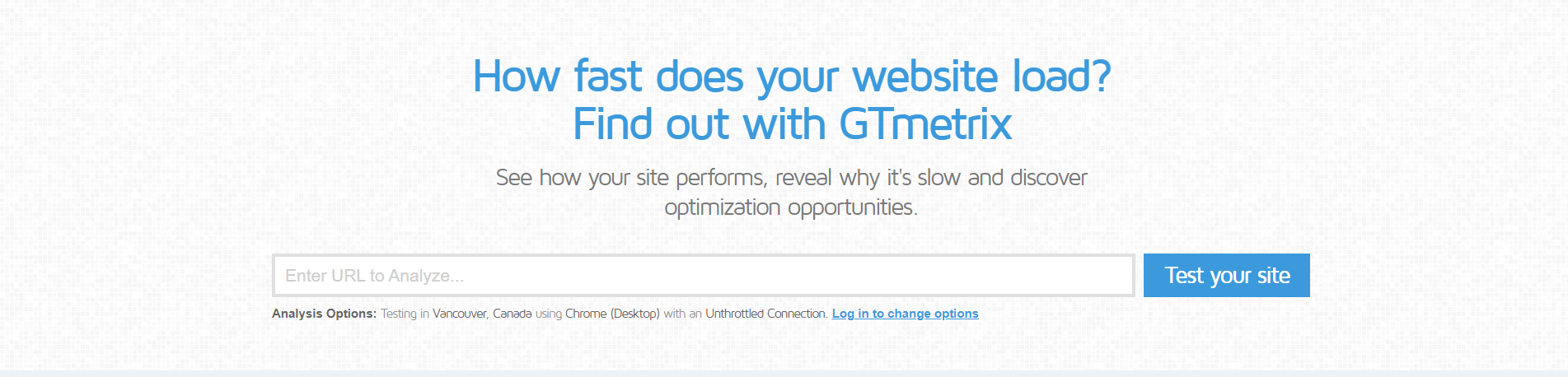 How fast does your website load?
Find out with GTmetrix